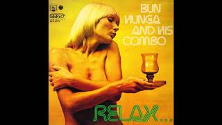 Bun Hunga &amp; His Combo - Diplomatic Fingers (1973).