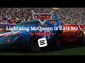 Lightning McQueen is a HERO | EDIT