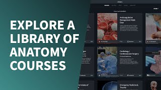 Explore a Library of Complete Anatomy Courses