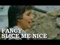 Fancy - Slice Me Nice