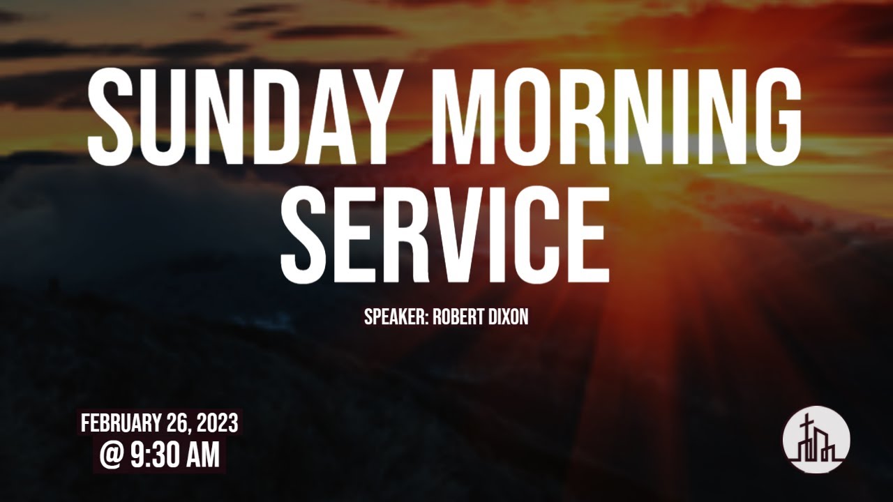 Sunday Morning Service February 26, 2023 YouTube