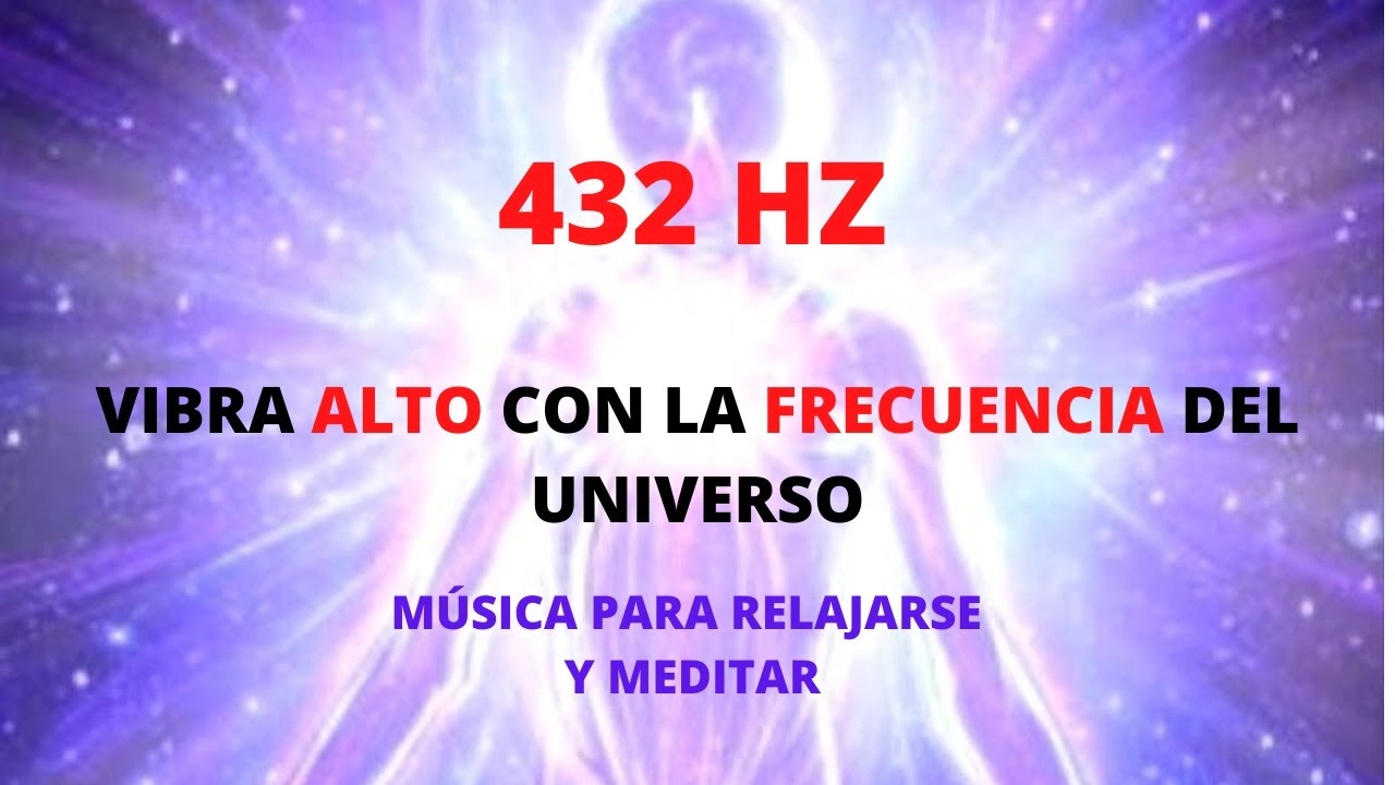432 HZ | Frecuencia de la Abundancia | Atraer Riqueza, Amor y Salud ...