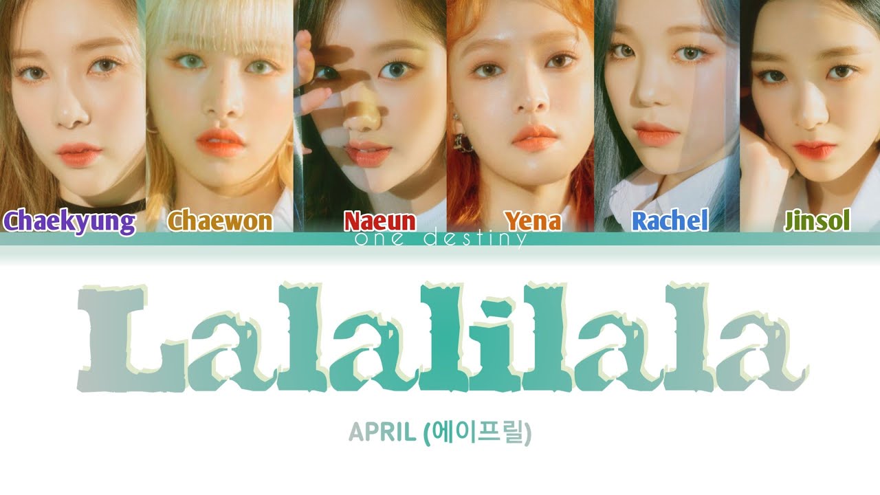 APRIL (에이프릴) - 'Lalalilala' (Color Coded Lyrics Eng/Rom/Han/가사) - YouTube