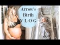 Arrow's Birth Vlog | Scheduled Cesarean