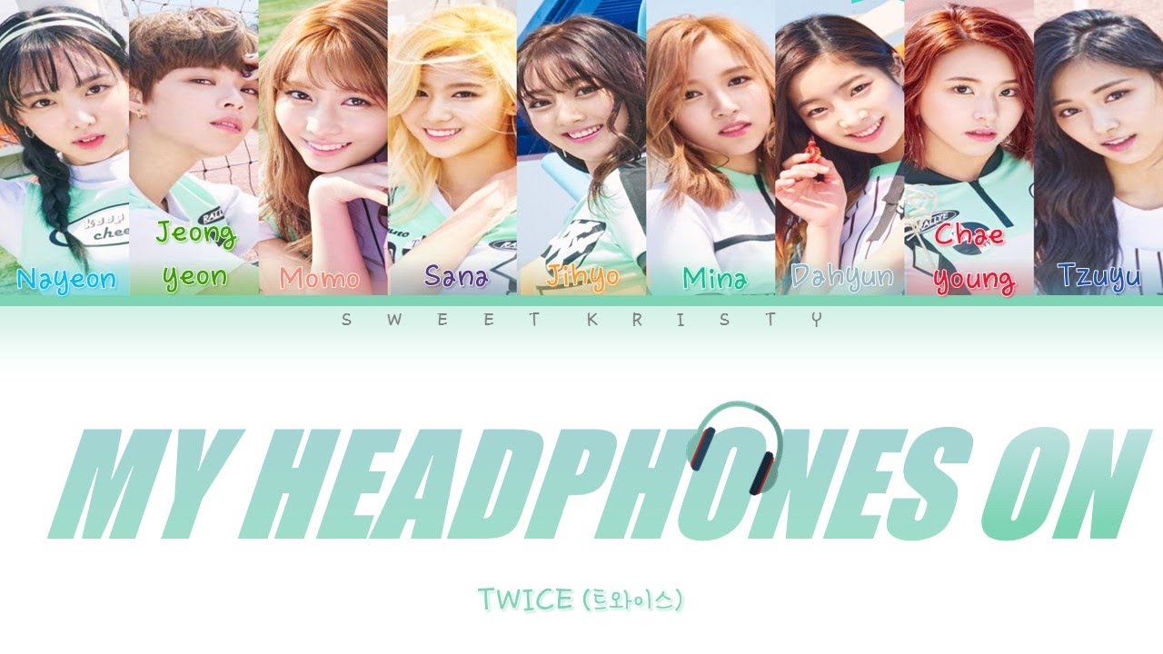 TWICE - My headphone on (Headphone 써) Color Coded lyrics tradução 