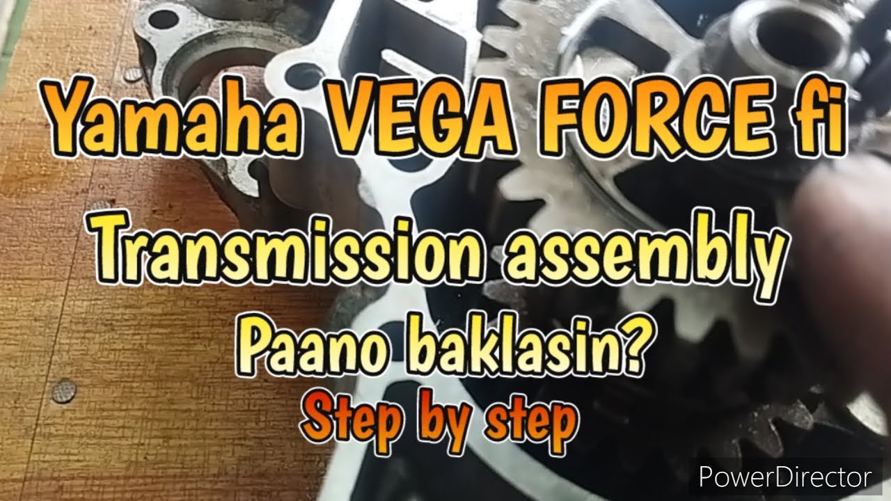 Yamaha VEGA FORCE Fi V1, Transmission assembly/Paano baklasin,step by ...