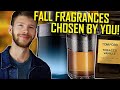 TOP 10 FALL FRAGRANCES CHOSEN BY MY SUBSCRIBERS | BEST FALL FRAGRANCES FOR MEN