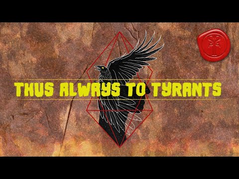 Sic Semper Tyrannis: More Than Just A Motto