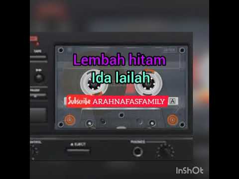 #vol19#idalailah LEMBAH HITAM:IDA LAILA