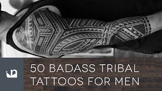50 Badass Tribal Tattoos For Men