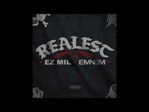 Ez Mil & Eminem - Realest (AUDIO) 
