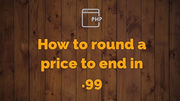 PHP Tricks: How to round a price to end in  .99