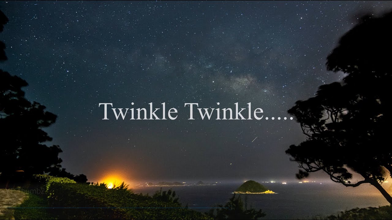 Twinkle Twinkle.....