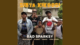 Sibya Kikoosi (feat. Young Bullet, Student, Checky & Tipsy Official)