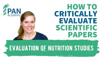 How to Critically Evaluate Scientific Papers | PAN Academy | Online Nutrition Courses