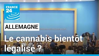 Allemagne : le cannabis bientôt légalisé ? • FRANCE 24