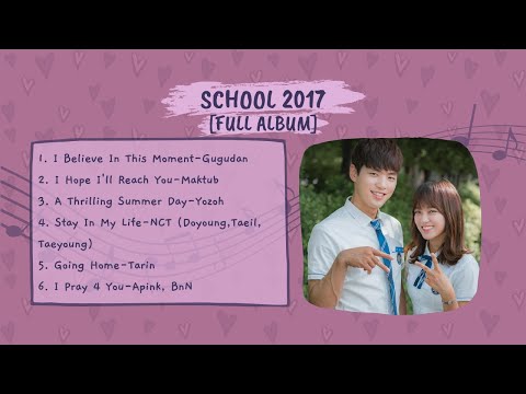 PLAYLIST OST DRAKOR SCHOOL 2017 [FULL ALBUM]