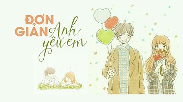 Đơn Giản Anh Yêu Em - Hồ Quốc Việt | Lyric Video | Nhạc Hot Tiktok