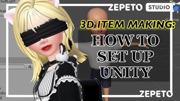 [ CREATE ] How to set up your UNITY for ZEPETO? | Full tutorial