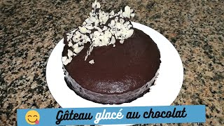 Gâteau glacé au chocolat  كعكة الشوكولاتة المثلجة