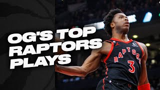 OG ANUNOBY'S TOP RAPTORS PLAYS!