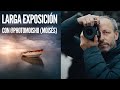 FOTOGRAFÍA de LARGA EXPOSICIÓN con @photomoisho | 