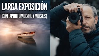 FOTOGRAFÍA de LARGA EXPOSICIÓN con @photomoisho | 