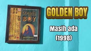 GOLDEN BOY - MASIH ADA (CD Quality) 1998