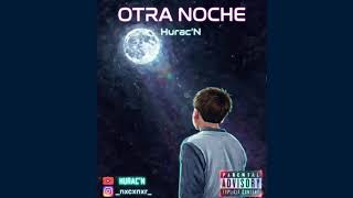 Otra noche _ Hurac'N (Audio )