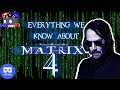 The Matrix Trilogy talk and EVERYTHING we know about Part 4! VR180 3D