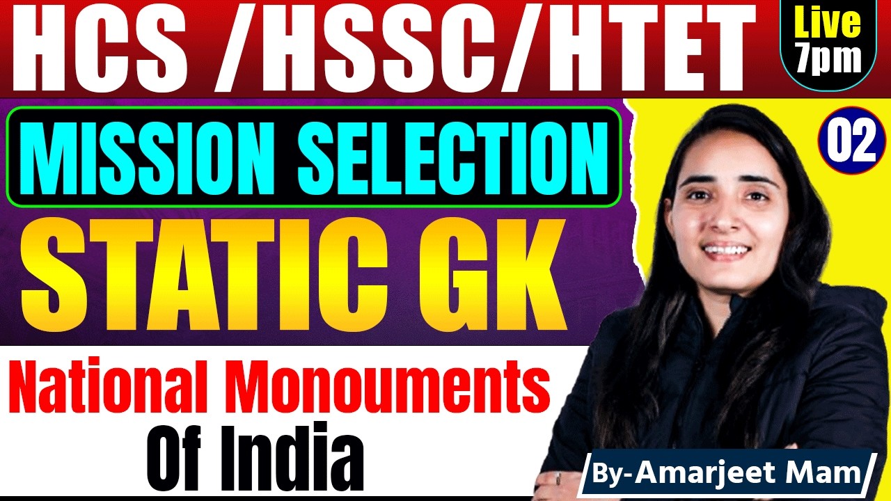 National Monuments of India | Static GK for HCS, HSSC, Group D & Haryana Police Exam |By Amrjeet Mam