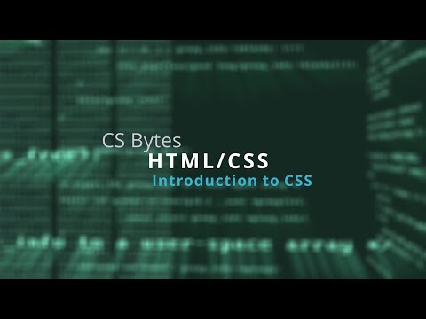 CSBytes - HTML/CSS 02 - Introduction to CSS
