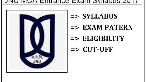 JNU MCA Entrance Syllabus | Exam Pattern | Eligibility | Cut-off