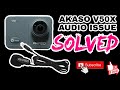 AKASO V50X AUDIO ISSUE SOLVED