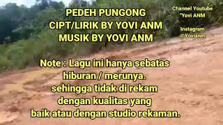 LAGU BAHASA DAYAK MUALANG 'PEDEH PUNGONG' || MUSIK & LIRIK BY YOVI ANM