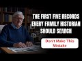 The First Five Records Every Family Historian Should Search