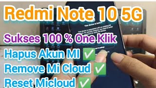 Redmi Note 10 5G Hapus akun MI || Reset akun Micloud || Remove Mi Cloud Redmi Note 10 5G Via Tools