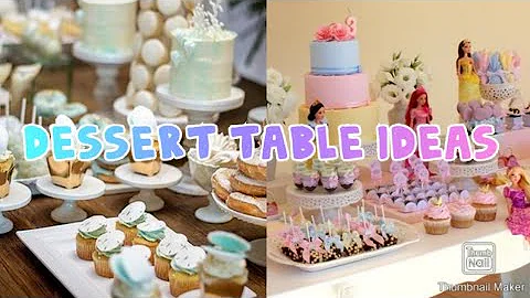 TOP DESSERT TABLE IDEAS FOR BIRTHDAYS, WEDDINGS, ETC.
