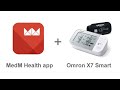 Connecting and using Omron X7 Smart (Bluetooth Blood Pressure Monitor) with MedM Health app