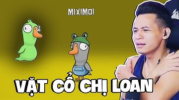 (Goose Goose Duck #24) Rủ chị Loan chơi ngỗng vịt và cái kết vặt cổ nhanh thoăn thoắt.