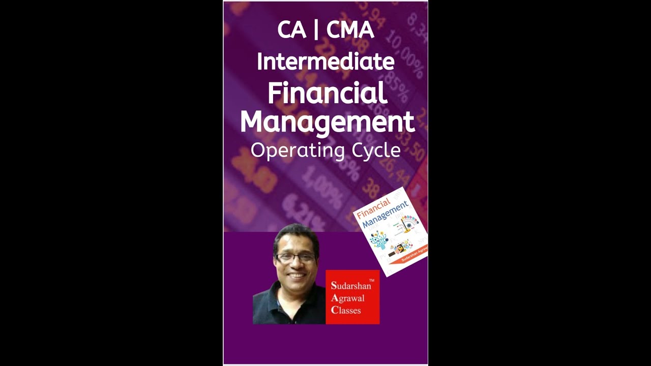 CA l CMA Inter Financial Management - Operating Cycle - YouTube