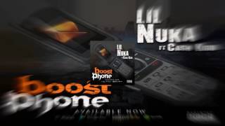 Lil Nuka Ft. Cash Kidd "Boost Phone" Full Audio