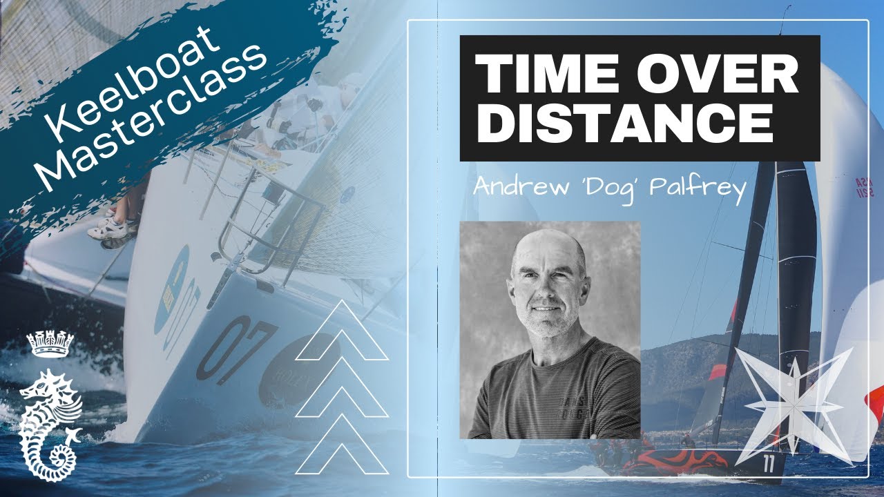 Time Over Distance | Volume 3 - Keelboat Masterclass