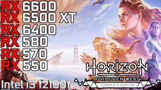Horizon Forbidden West - RX 6600 - RX 6500 XT - RX 6400 - RX 570 - RX 580 - RX 550 | i3 12100f