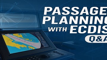 Passage Planning with ECDIS | Q&A for Deck Officers & Cadets | Interview & Oral Prep 2025 #sailing