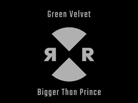 Green Velvet - Bigger Than Prince (Marco Lys Remix)