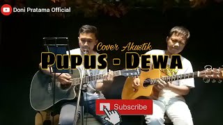 Pupus - Dewa | Cover Akustik | Doni Pratama 