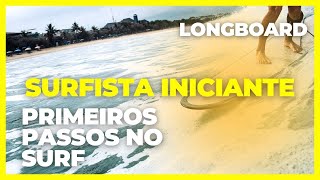 #05 – SURFISTA INICIANTE NO SURF DE LONGBOARD