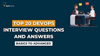 Top 20 DevOps Interview Questions And Answers | Beginner To Advanced | Agilemania