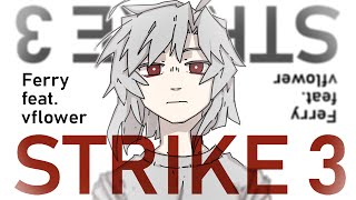 【vflower】STRIKE 3【VOCALOID Original】 chords